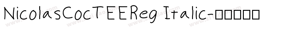 NicolasCocTEEReg Italic字体转换